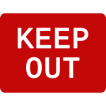 Keep out sign