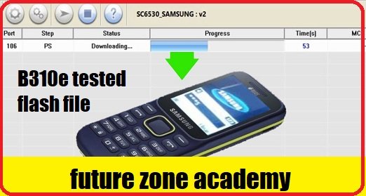 Samsung B310E Tested Flash File
