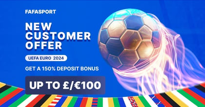 Fafabet Euro 2024 Welcome Offer: Get A Brilliant €150 Deposit Bonus