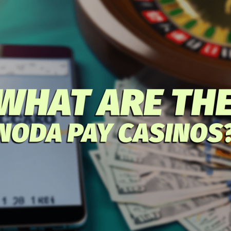 What Are the Noda Pay Casinos?