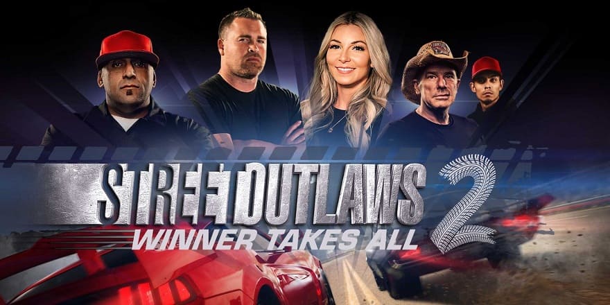 street_outlaws_2_winner_takes_all-1.jpg