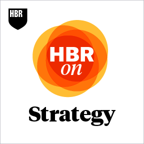 HBR on Strategy podcast series