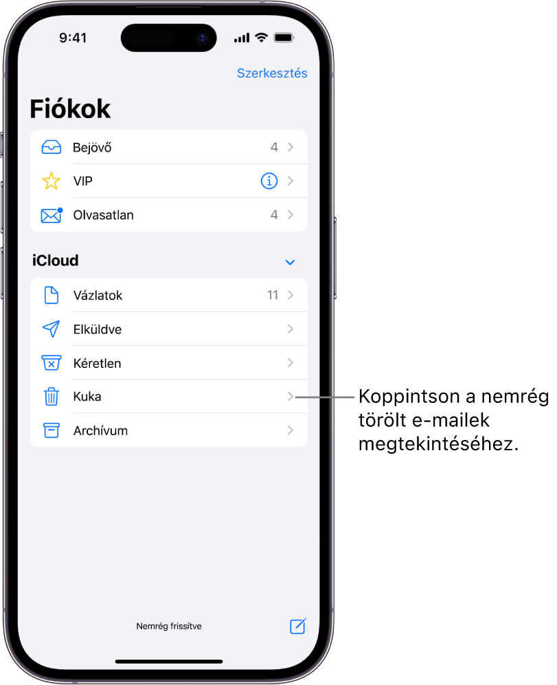 A Postafiókok képernyő. Az iCloud alatt fentről lefelé a postafiókok láthatók, beleértve a Kuka postafiókot. Koppintson rá a legutóbb törölt e-mailek megtekintéséhez.