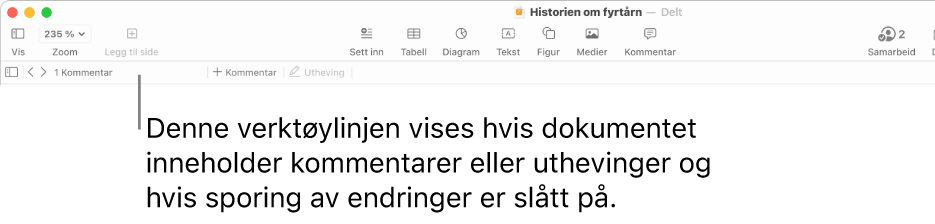 Pages-verktøylinjen øverst på skjermen med knapper øverst for Vis, Zoom, Legg til side, Sett inn, Tabell, Diagram, Tekst, Figur, Medier og Kommentar. Under Pages-verktøylinjen er gjennomgangsverktøylinjen med knapper for å vise eller skjule kommentarer, piler for å gå til forrige eller neste kommentar, totalt antall kommentarer og knapper for å legge til kommentar eller utheve.