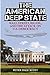 The American Deep State: Wa...