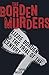 The Borden Murders: Lizzie Borden and the Trial of the Century