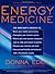 Energy Medicine: Use Your Body's Energies