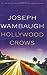 Hollywood Crows by Joseph Wambaugh