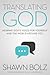 Translating God: Hearing Go...