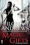 Magic Gifts by Ilona Andrews