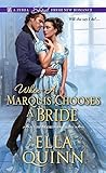 When a Marquis Chooses a Bride by Ella Quinn