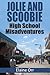 Jolie and Scoobie High School Misadventures (A Jolie Gentil Cozy Mystery, #0.5)