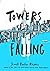 Towers Falling