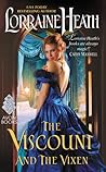 The Viscount and the Vixen by Lorraine Heath