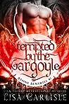 Tempted by the Gargoyle by Lisa Carlisle