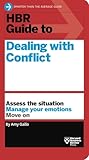 HBR Guide to Dealing with Conflict by Amy Gallo