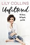 Unfiltered by Lily Collins