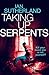 Taking Up Serpents (Brody Taylor Thrillers, #3)