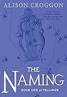 The Naming by Alison Croggon