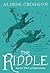 The Riddle by Alison Croggon