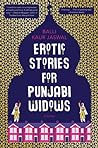 Erotic Stories for Punjabi Widows by Balli Kaur Jaswal