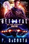 Betrayal by Pippa DaCosta