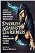 Swords Against Darkness by Paula Guran