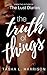 The Truth of Things (The Truth Duet, #1)