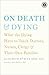 On Death and Dying by Elisabeth Kübler-Ross