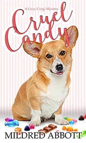 Cruel Candy by Mildred Abbott