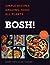 BOSH!: The Cookbook: Simple Recipes. Amazing Food. All Plants.