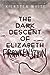 The Dark Descent of Elizabeth Frankenstein