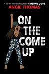 On the Come Up by Angie Thomas