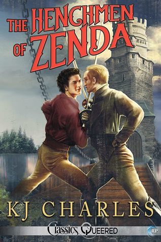 The Henchmen of Zenda by K.J. Charles