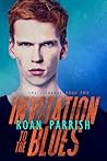 Invitation to the Blues by Roan Parrish