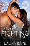 Worth Fighting For by Laura Kaye