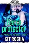 Fierce Protector by Kit Rocha