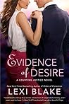 Evidence of Desire by Lexi Blake