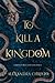 To Kill a Kingdom (Hundred Kingdoms, #1)