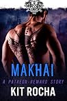 Makhai by Kit Rocha