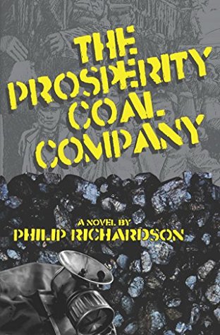 The Prosperity Coal Company by Philip Richardson