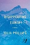 Disappearing Earth by Julia  Phillips