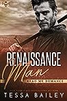 Renaissance Man by Tessa Bailey