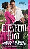 When a Rogue Meets His Match by Elizabeth Hoyt