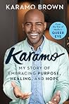 Karamo: My Story of Embracing Purpose, Healing, and Hope