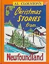 Al Clouston’s Christmas Stories from Newfoundland by Al Clouston