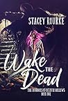 Wake the Dead by Stacey Rourke