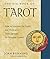 The Big Book of Tarot: How to Interpret the Cards and Work with Tarot Spreads for Personal Growth (Weiser Big Book Series)