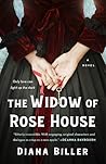 The Widow of Rose House by Diana Biller