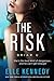 The Risk (Briar U, #2)